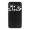 why so serious iPhone 7 Plus Case