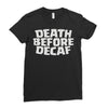 death before decaf (2) Ladies Fitted T-Shirt