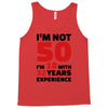 i am not 50 Tank Top