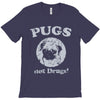 pugs not drugs T-Shirt