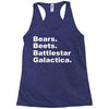 bears, beets, battlestar galactica Racerback Tank