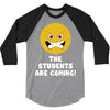 The Students Are Coming 3/4 Sleeve Shirt