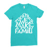 together we make a family 2 Ladies Fitted T-Shirt