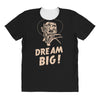 dream big All Over Women's T-shirt