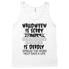 halloween is scary but carcinoid cancer is deadly spread the word help Tank Top