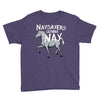 nay sayers gonna nay Youth Tee