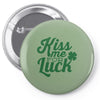 kiss me for luck Pin-back button