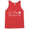 all i need in life Tank Top