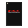 enough national school walkout iPad Mini 4