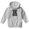 drink or die Youth Hoodie