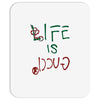Life is Gucci Mousepad