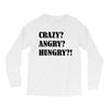 crazy angry hungry Long Sleeve Shirts