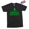 leprechauns made me do it Exclusive T-shirt