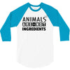 Animals Are Not Ingredients 3/4 Sleeve Shirt