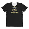 the best kind of dad raises a teacher. father's day gift for dad. All Over Women's T-shirt