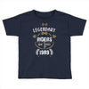 legendary riders are born in 1989 Toddler T-shirt