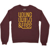 young wild and free Crewneck Sweatshirt