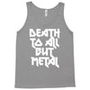 death to all Tank Top