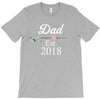 Dad est.2018 T-Shirt