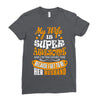 My Wife Is Super Awesome Her Husband Ladies Fitted T-Shirt