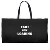 fart  loading Weekender Totes