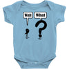 wait,what Baby Bodysuit