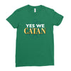 yes we catan Ladies Fitted T-Shirt
