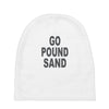 go pound sand Baby Beanies