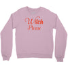 witch please Crewneck Sweatshirt
