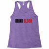 drink blood Racerback Tank