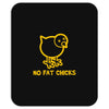 no fat chicks Mousepad