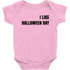 i like halloween day Baby Bodysuit