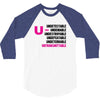 U=U Undetectable = Untransmittable 3/4 Sleeve Shirt