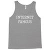 internet famous Tank Top