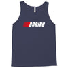 boring (nascar) Tank Top