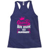 Queens Are Born in January Racerback Tank