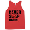 Never Sleep Again Tank Top