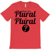 what's the plural of plural T-Shirt