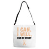 I Can I Will End Of The Story Adjustable Strap Totes
