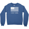 i don't kneel Crewneck Sweatshirt