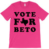 vote for beto T-Shirt