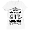 I Am One Blessed Momma Ladies Fitted T-Shirt