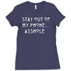 stay out of my phone Ladies Fitted T-Shirt