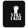 still i rise Mousepad