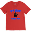 my wife said no V-Neck Tee