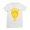 lighten up best trending Ladies Fitted T-Shirt