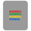 heathers girls and veronica Mousepad