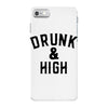 Drunk And High iPhone 7 Case