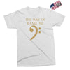 the way of bassline Exclusive T-shirt