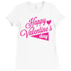 happy valentine's day Ladies Fitted T-Shirt